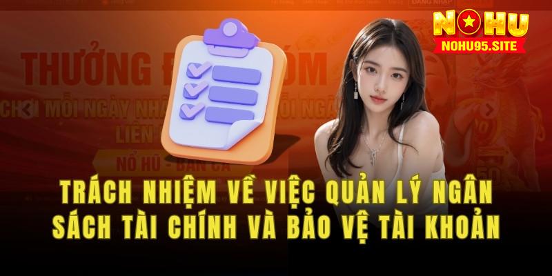 Trách nhiệm của người chơi là bảo vệ an toàn cho tài khoản của mình