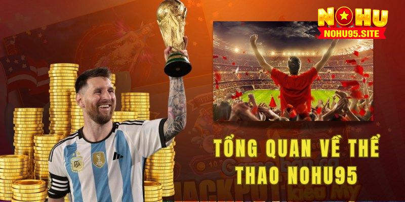 Tổng quan về sảnh thể thao nohu95